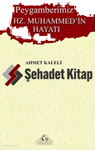 Peygamberimiz Hz. Muhammed`in Hayatı