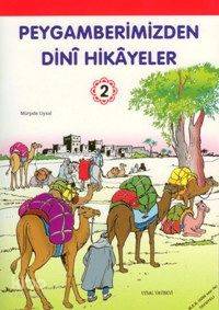 Peygamberimizden Dinî Hikâyeler 2; 7 Yaş ve Üstü (b. Boy)