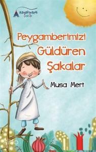 Peygamberimizi Güldüren Şakalar