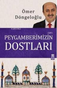 Peygamberimizin Dostları