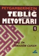 Peygamberimizin Tebliğ Metotları 1