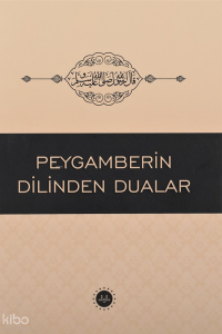 Peygamberin Dilinden Dualar