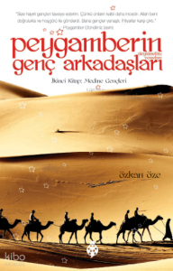 Peygamberin Genç Arkadaşları - 2; İkinci Kitap: Medine Gençleri