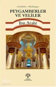 Peygamberler ve Veliler; Fütuhat-ı Mekkiyye