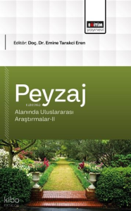 Peyzaj Mimarlığı Alanında Uluslararası Araştırmalar-II