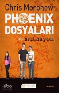 Phoenix Dosyaları #3 Mutasyon