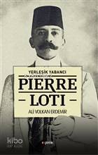 Pierre Loti - Yerleşik Yabancı