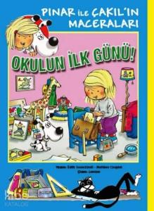 Pınar ile Çakıl'ın Maceraları - Okulun İlk Günü!