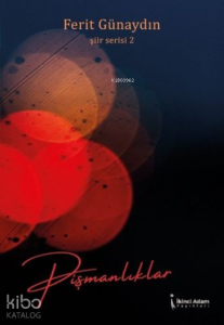 Pişmanlıklar - Şiir Serisi 2