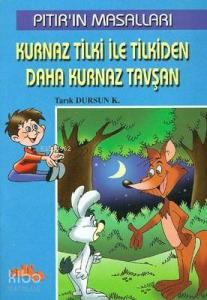 Pıtırın Masalları - Kurnaz Tilki İle Tilkiden Daha Kurnaz Tavşan