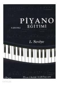Piyano Eğitimi; 1.Seviye