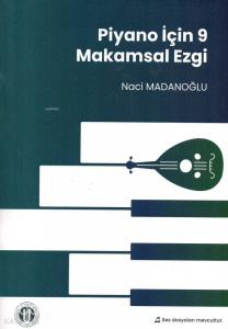 Piyano İçin 9 Makamsal Ezgi