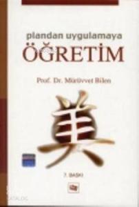 Plandan Uygulamaya Öğretim