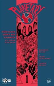 Planetary Cilt 1; Dünyanın Dört Bir Yanında ve Diğer Öyküler