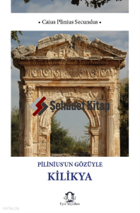 Plinius’un Gözüyle Kilikya