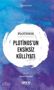 Plotinos'un Eksiksiz Külliyatı