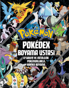 Pokémon - Pokédex Boyama Ustası Efsanevi ve Mitolojik Pokémonlarla Harika Boyama