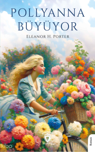 Pollyanna Büyüyor