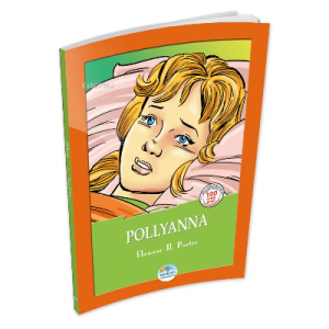 Pollyanna - Elenaor H. Porter