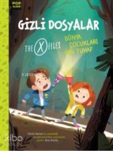 Pop Klasik - Gizli Dosyalar; Dünya Çocukları Pek Tuhaf