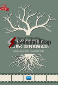 Popüler Temalarıyla Yakın Dönem Türk Sineması