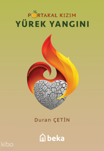 Portakal Kızım 4 - Yürek Yangını