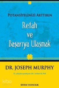 Potansiyelinizi Arttırın; Refah ve Başarıya Ulaşmak