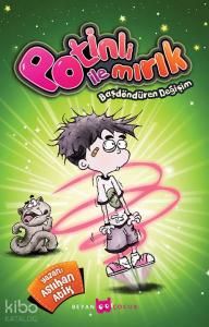 Potinli ile Mırık Başdöndüren Değişim