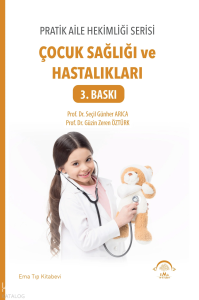 Pratik Aile Hekimliği  Serisi - Çocuk Sağlığı ve Hastalıkları