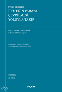 Pratik Bilgilerle İpoteğin Paraya Çevrilmesi Yoluyla Takip
