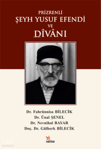 Prizrenli Şeyh Yusuf Efendi ve Dîvânı