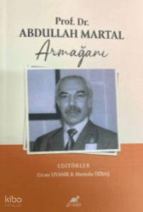 Prof. Dr. Abdullah Martal Armağanı