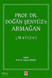 Prof. Dr. Doğan Şenyüz`e Armağan (Maliye)