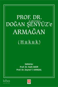 Prof. Dr. Doğan Şenyüz'e Armağan ( Hukuk )