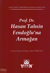 Prof. Dr. Hasan Tahsin Fendoğlu'na Armağan
