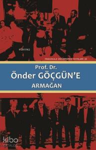 Prof. Dr. Önder Göçgün'e Armağan (2 Cilt Takım)