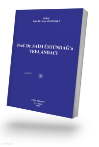Prof. Dr. Saim Üstündağ'a Vefa Andacı