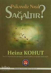 Psikanaliz Nasıl Sağaltır?
