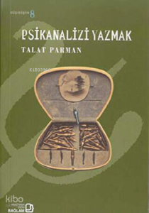 Psikanalizi Yazmak