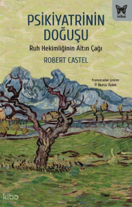 Psikiyatrinin Doğuşu