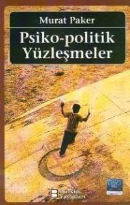 Psiko-politik Yüzleşmeler