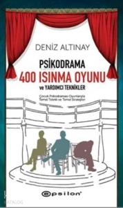 Psikodrama 400 Isınma Oyunu; Ve Yardımcı Teknikler