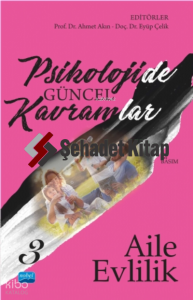 Psikolojide Güncel Kavramlar - 3 - Aile - Evlilik