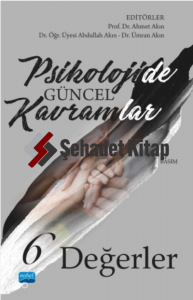 Psikolojide Güncel Kavramlar – 6 – Değerler