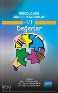Psikolojide Güncel Kavramlar  6 - Değerler