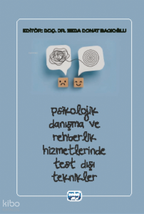 Psikolojik Danışma ve Rehberlik Hizmetlerinde Test Dışı Teknikler