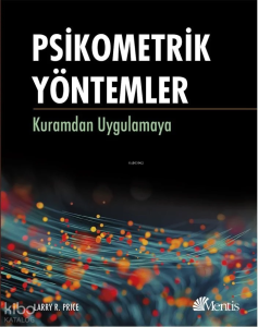 Psikometrik Yöntemler;Kuramdan Uygulamaya