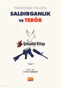 Psikosiyasal Yönüyle Saldırganlık Ve Terör