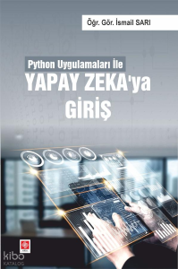 Python Uygulamaları ile Yapay Zeka'ya Giriş