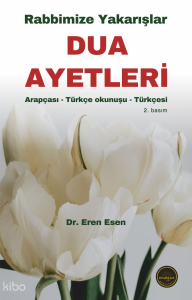 Rabbimize Yakarışlar - Dua Ayetleri